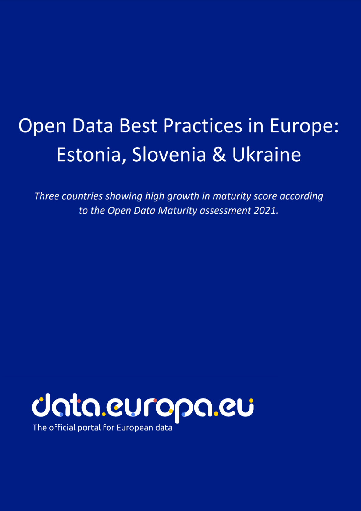 Open data best practices in Europe: Estonia, Slovenia and Ukraine